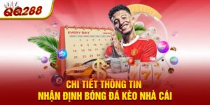 Chi tiết thông tin nhận định bóng đá kèo nhà cái