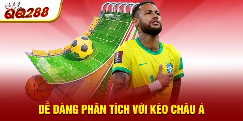 Dễ dàng phân tích với kèo châu Á