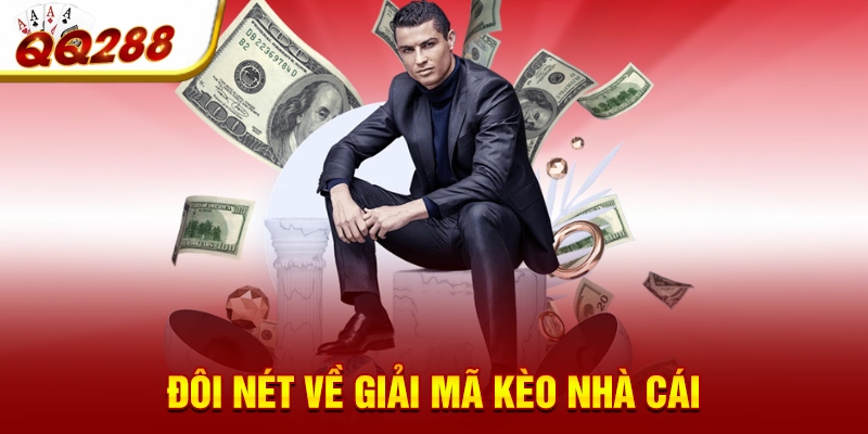 Đôi nét về giải mã kèo nhà cái