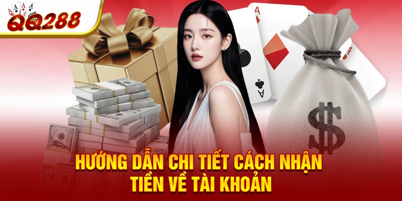 Hướng dẫn chi tiết cách nhận tiền về tài khoản