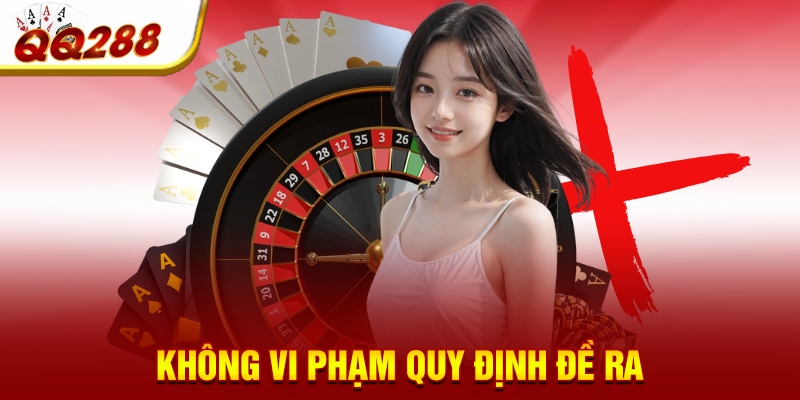 Không vi phạm quy định đề ra