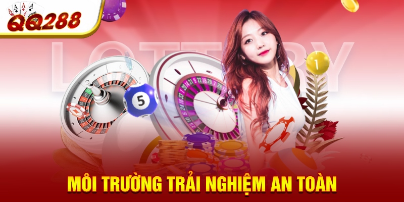 Môi trường trải nghiệm an toàn