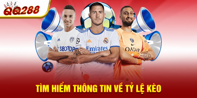 Tìm hiểu thông tin về tỷ lệ kèo