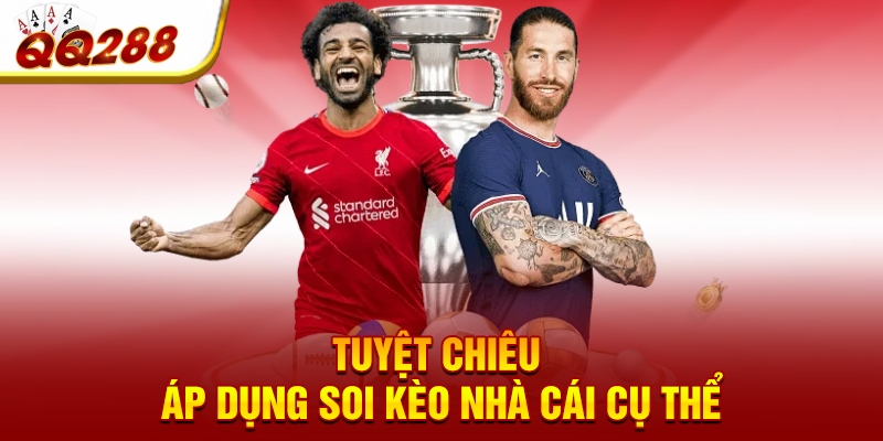 Tuyệt chiêu áp dụng soi kèo nhà cái cụ thể