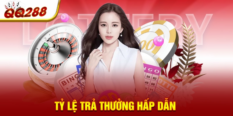 Tỷ lệ trả thưởng hấp dẫn 