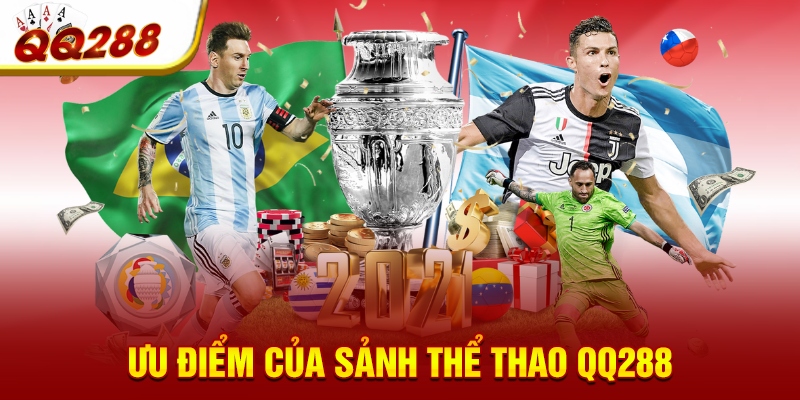 Ưu điểm của sảnh thể thao QQ288